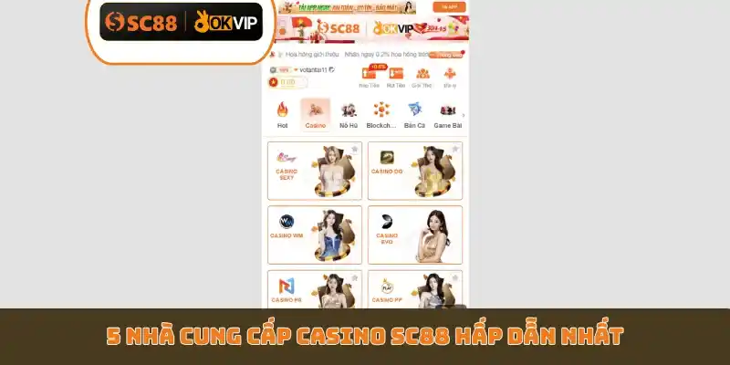 5 nhà cung cấp Casino SC88 hấp dẫn nhất